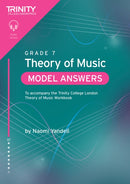 Trinity College London Theory of Music Model Answers Grade 7 : To accompany the Trinity College London Theory of Music Workbook-9781804907801