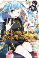 Teacher, We Will Destroy The World! Volume 3