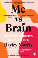 Me vs Brain : An Overthinker's Guide to Life-9781804940310
