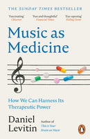 Music as Medicine : How We Can Harness Its Therapeutic Power-9781804940341