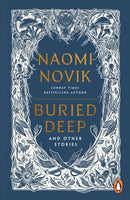 Buried Deep and Other Stories-9781804947067
