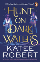 Hunt On Dark Waters : A sexy fantasy romance from TikTok phenomenon and author of Neon Gods-9781804947456