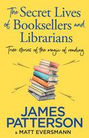 The Secret Lives of Booksellers & Librarians : True stories of the magic of reading-9781804947975