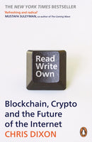 Read Write Own : Building the Next Era of the Internet-9781804949245
