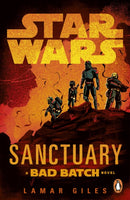 Star Wars: Sanctuary : A Bad Batch Novel-9781804953211