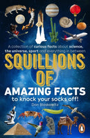 Squillions of Amazing Facts to Knock Your Socks Off!-9781804953709