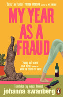 My Year As A Fraud