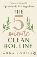 The 5 Minute Clean Routine : Tips and Tricks for a Happy Home-9781804956083