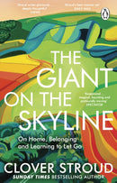 The Giant on the Skyline : On Home, Belonging and Learning to Let Go-9781804990735