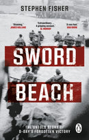 Sword Beach : The Untold Story of D-Day's Forgotten Victory-9781804991497