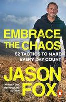 Embrace the Chaos : 52 Tactics to Make Every Day Count-9781804991527