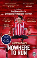 Nowhere to Run : The ridiculous life of a semi-professional football club chairman-9781804991701