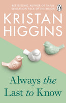 Always the Last to Know : A heartbreaking and uplifting story from the bestselling author of TikTok sensation Pack up the Moon-9781804993040