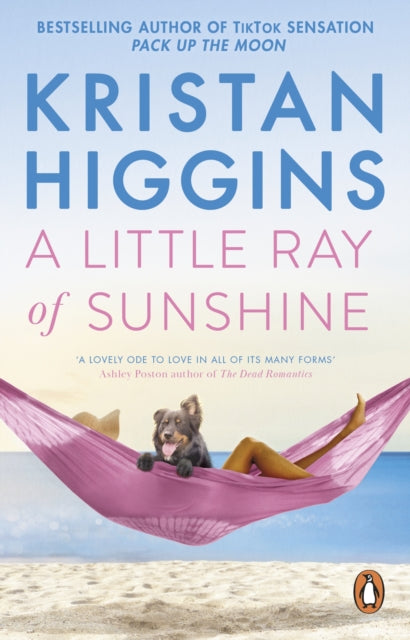 A Little Ray of Sunshine : A beautiful and romantic novel guaranteed to make you laugh and cry, from the bestselling author of TikTok sensation Pack up the Moon-9781804993071