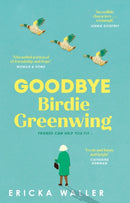 Goodbye Birdie Greenwing-9781804993125