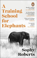 A Training School for Elephants-9781804994399
