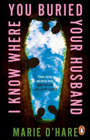 I Know Where You Buried Your Husband-9781804995655