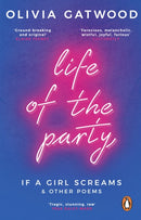Life of the Party : If A Girl Screams, and Other Poems-9781804996089