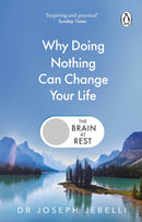 The Brain at Rest : Why doing nothing can change your life-9781804996799