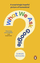 What We Ask Google