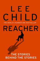 Reacher: The Stories Behind The Stories-9781804998137