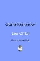Gone Tomorrow : (Jack Reacher 13)-9781804999110