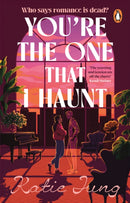 You're The One That I Haunt