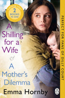 A Shilling for a Wife & A Mother's Dilemma: Omnibus Edition-9781804999837