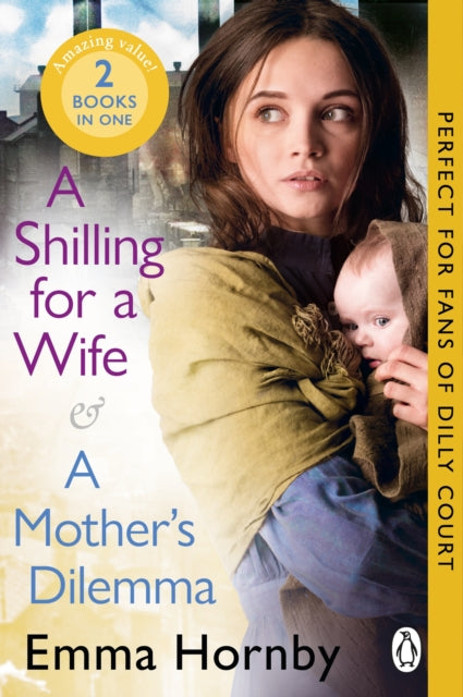 A Shilling for a Wife & A Mother's Dilemma: Omnibus Edition-9781804999837