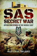 SAS: Secret War : Operation Storm in the Middle East-9781805000761