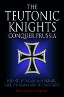 Teutonic Knights Conquer Prussia