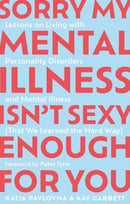 Sorry My Mental Illness Isn''t Sexy Enough for You