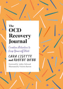 The OCD Recovery Journal : Creative Activities to Keep Yourself Well-9781805010951