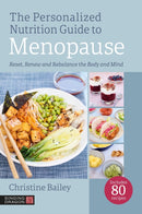 The Personalized Nutrition Guide to Menopause : Reset, Renew and Rebalance the Body and Mind-9781805011446