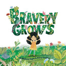 Bravery Grows : A story for all children, including those with anxiety or selective mutism-9781805011736