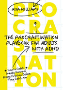 The Procrastination Playbook for Adults with ADHD : How to Catch Sneaky Forms of Procrastination Before They Catch You-9781805012290