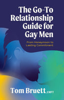 The Go-To Relationship Guide for Gay Men : From Honeymoon to Lasting Commitment-9781805012658