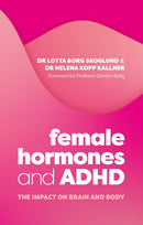 Female Hormones and ADHD : The Impact on Brain and Body-9781805012771