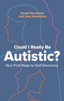 Could I Really Be Autistic? : Your First Steps to Self-Discovery-9781805013433
