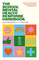 The School Mental Health Response Handbook : Practical Strategies for Educators and Support Staff-9781805013860