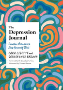 The Depression Journal : Creative Activities to Keep Yourself Well-9781805014119