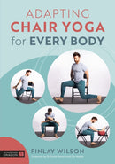 Adapting Chair Yoga for Every Body-9781805014133