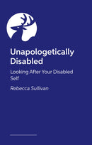 Finding Yourself within Disability : How to Look After Your Disabled Self-9781805017158