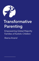 Transformative Parenting : Empowering Global Majority Families of Autistic Children-9781805017363
