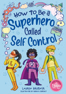 How to Be a Superhero Called Self-Control 2nd edition-9781805017554