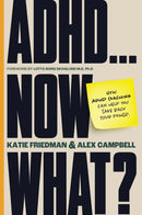 ADHD...Now What? : How ADHD Coaching Can Help You Take Back Your Power-9781805017660