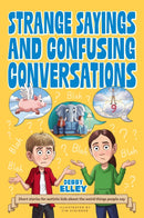 Strange Sayings and Confusing Conversations