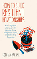 How to Build Resilient Relationships