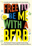 Free to Be Me with a BFRB : The Ultimate Kids' Guide to Living Well with Hair Pulling, Skin Picking, Nail Biting, and Other Body-Focused Repetitive Behaviors-9781805019053