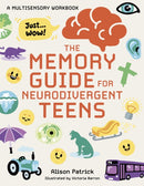 The Memory Guide for Neurodivergent Teens : A Multisensory Workbook-9781805019770